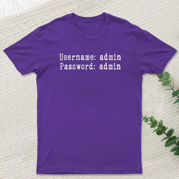 Username and Password Funny Cybersecurity T-Shirt