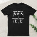 Serial Killers VS Parallel Killers Circuit Diagram Science T-Shirt