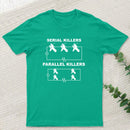 Serial Killers VS Parallel Killers Circuit Diagram Science T-Shirt