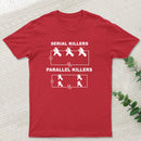 Serial Killers VS Parallel Killers Circuit Diagram Science T-Shirt