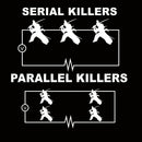 Serial Killers VS Parallel Killers Circuit Diagram Science T-Shirt