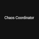 Chaos Coordinator T-Shirt