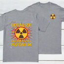 Legalize Recreational Plutonium Front and Back Printed T-Shirt
