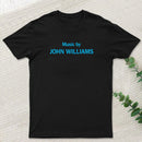 Music by John Williams T-Shirt T-Shirt