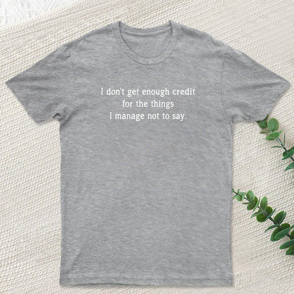 Unspoken Credit T-Shirt