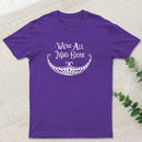 We Are Mad T-Shirt
