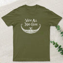 We Are Mad T-Shirt