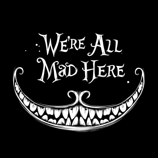 We Are Mad T-Shirt