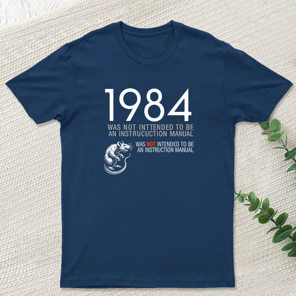 1984 Not An Instruction Manual Orwellian T-Shirt