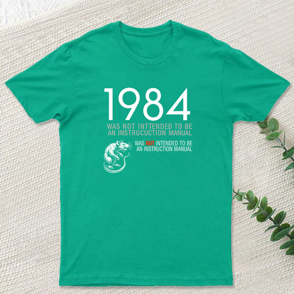 1984 Not An Instruction Manual Orwellian T-Shirt