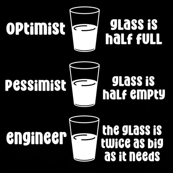 Optimist Pessimist Engineer T-Shirt