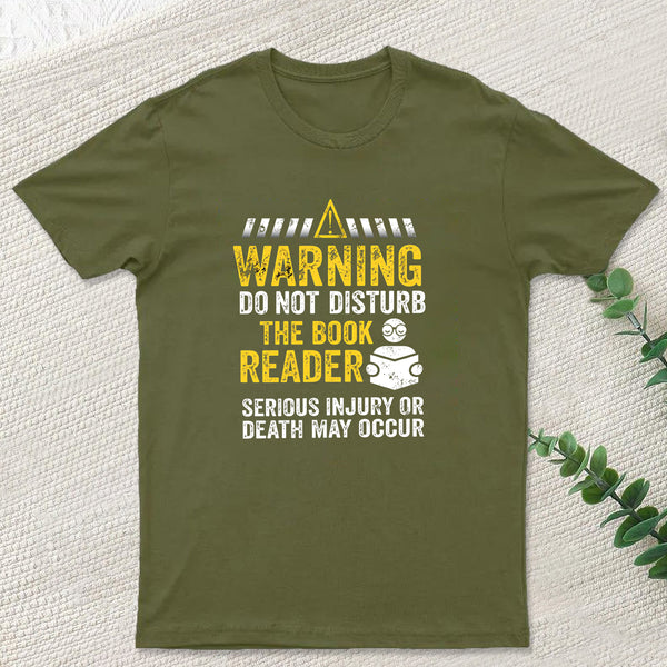 Warning Do Not Disturb The Book Reader T-Shirt