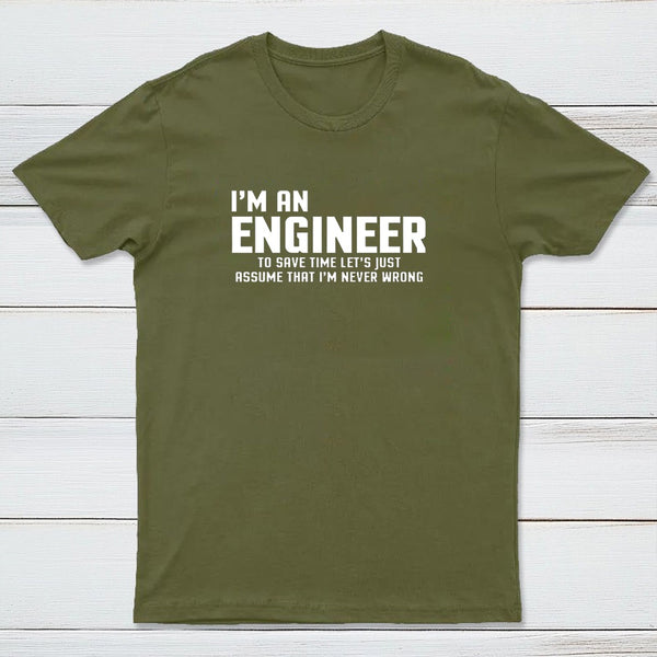 I'M An Engineer Funny Quote T-Shirt
