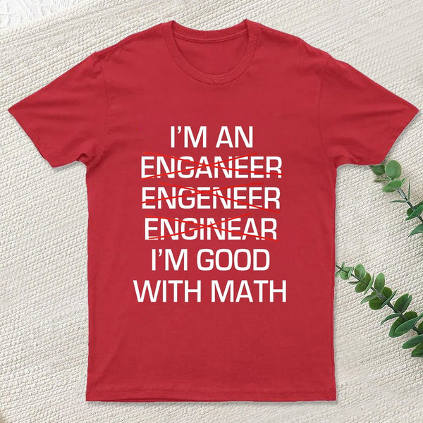 I'M Good With Math T-Shirt