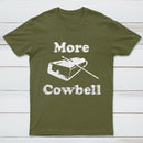More Cowbell T-Shirt