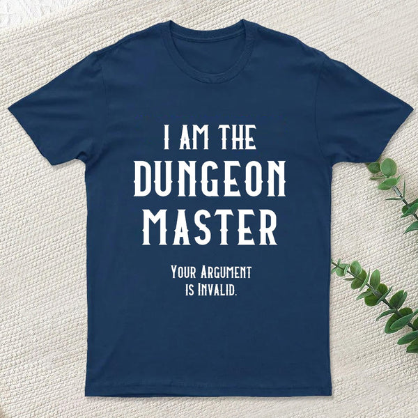 I Am The Dungeon Master T-Shirt