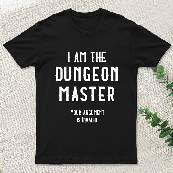 I Am The Dungeon Master T-Shirt
