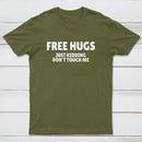 Free Hugs Just Kidding Don'T Touch Me T-Shirt