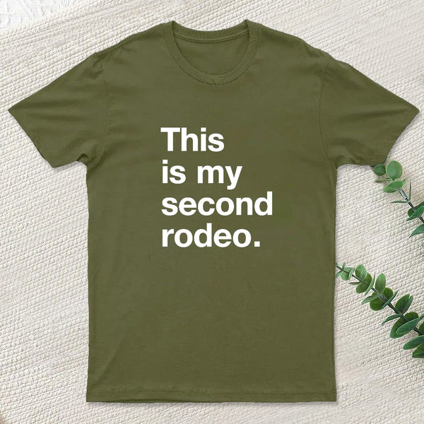 This Is My Second Rodeo T-Shirt