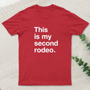 This Is My Second Rodeo T-Shirt