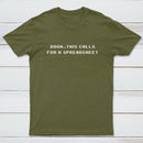 Oooh This Calls For A Spreadsheet T-Shirt
