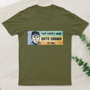 Not Very Data Driven T-Shirt