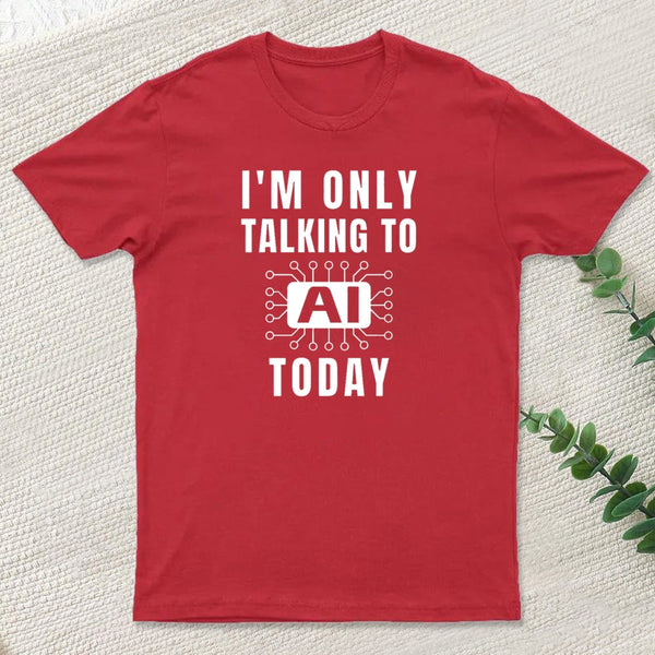 Funny Artificial Intelligence Slogan Ai T-Shirt