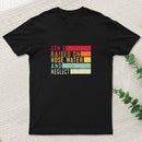 Gen X Raised On Hose Water T-Shirt