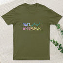 Data Whisperer T-Shirt
