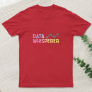 Data Whisperer T-Shirt