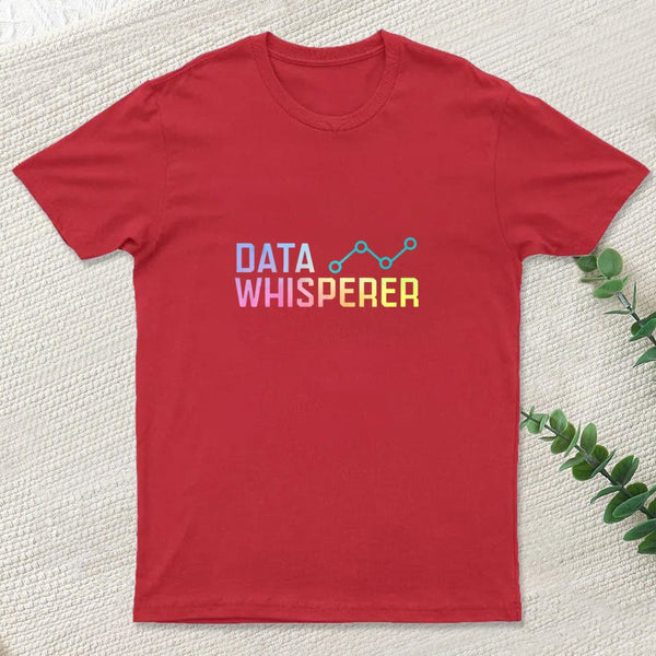 Data Whisperer T-Shirt
