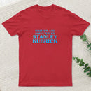 Written And Directed By Stanley Kubrick T-Shirt