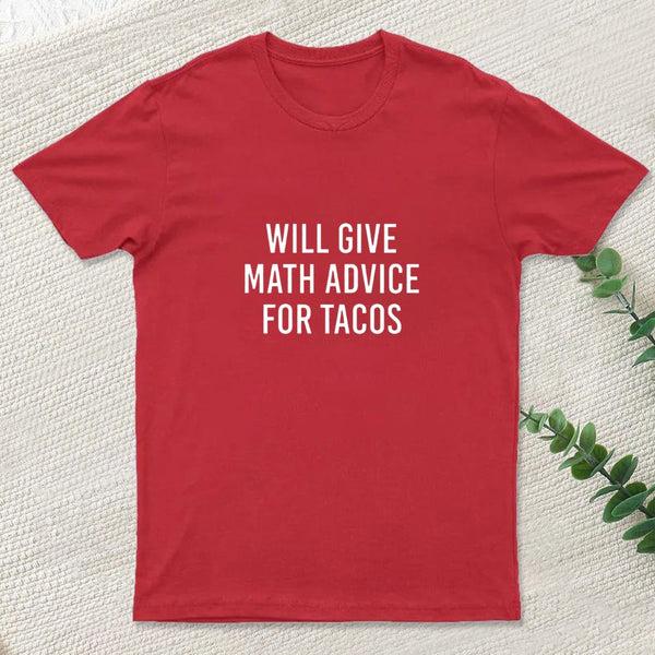 Will Give Math Advice T-Shirt
