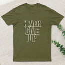 Never Give Up T-Shirt