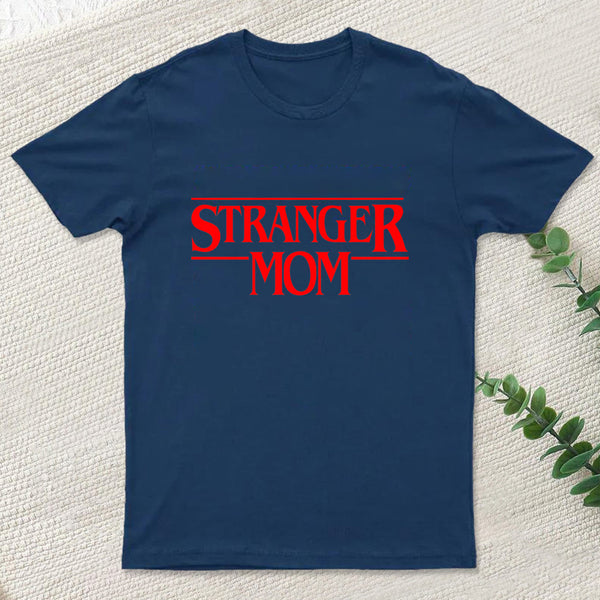 Stranger Mom T-Shirt