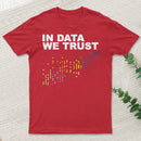 In Big Data We Trust Inkestyle T-Shirt