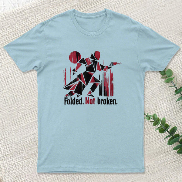 Folded Not Broken Inkestyle T-Shirt