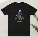 Never Give Up Inkestyle T-Shirt