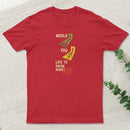 Would You Like To Know More Inkestyle T-Shirt