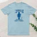 The Answer Is 42 Don't Panic Inkestyle T-Shirt