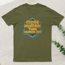 More Human Than Humor Ish Inkestyle T-Shirt