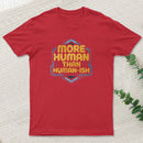 More Human Than Humor Ish Inkestyle T-Shirt