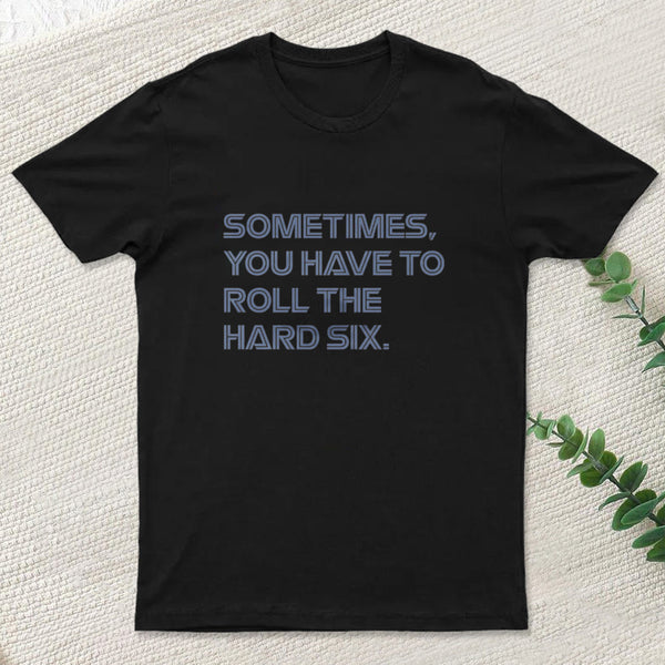 Roll The Hard Six Inkestyle T-Shirt