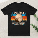 Pluto Never Forget Unisex T-Shirt