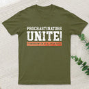 Procrastinators Unite Geek T-Shirt