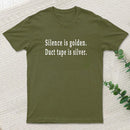 Silence and Duct Tape T-Shirt