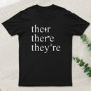 There Their They're Funny Grammar T-Shirt