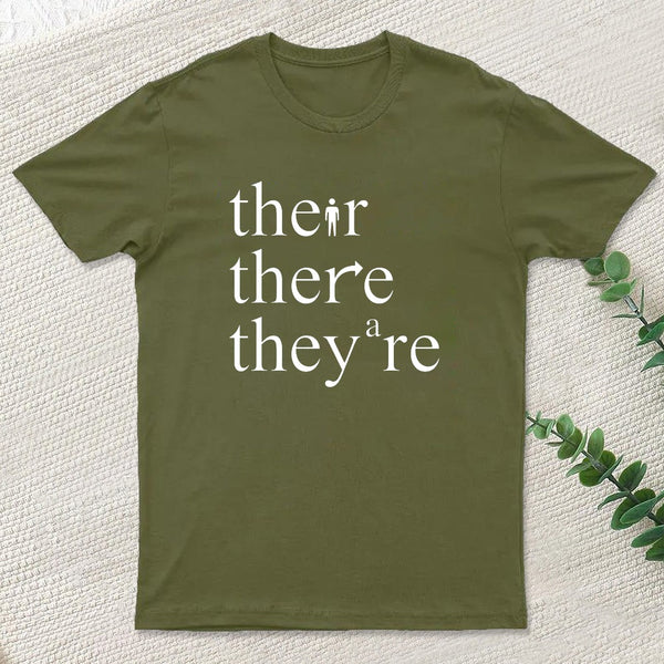 There Their They're Funny Grammar T-Shirt