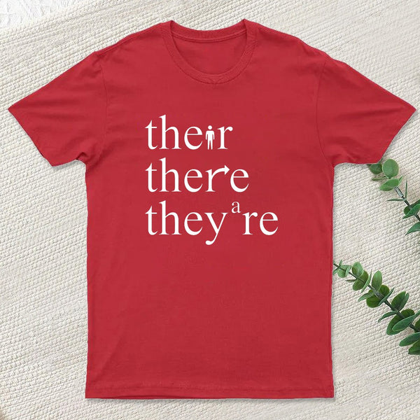 There Their They're Funny Grammar T-Shirt