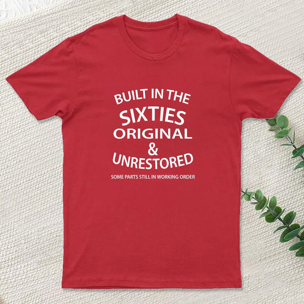 60'S BUILT IN THE SIXTIES T-Shirt